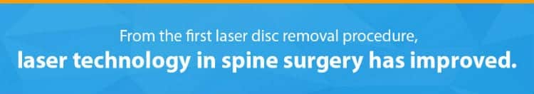 laser technology in spine surgery has improved