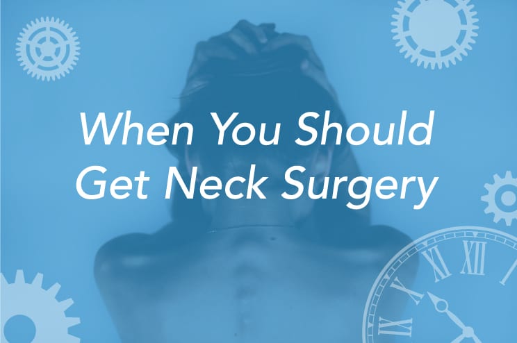 woman with neck pain deciding when to get neck surgery